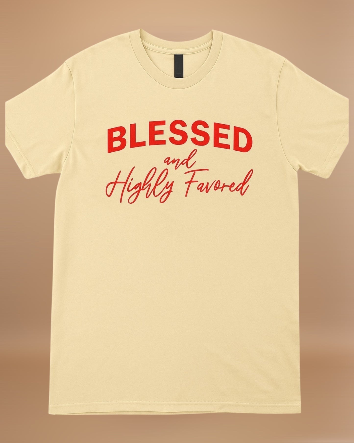 BLESSED & HIGHLY FAVORED GRAPHIC TEE