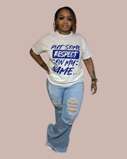 PUT SOME RESPECT ON MY NAME (WHITE/BLUE)